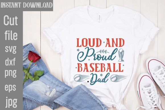 Loud and Proud Baseball Dad SVG Cut File